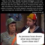 amar seus inimigos