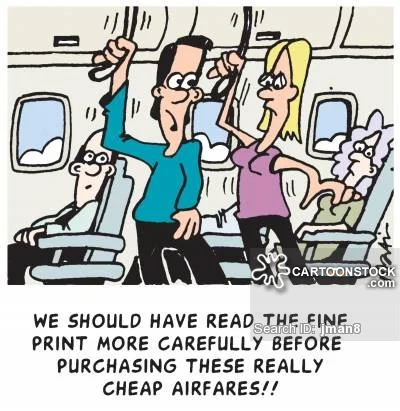"Devemos ler as letras miúdas com mais cuidado antes de comprar essas passagens realmente baratas!!". Fonte: CartoonStock.