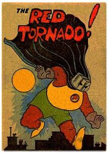 Ma Hunkel aparecendo como Tornado Vermelho na primeira aparição dela como super-heroína. Fonte: Wikipedia