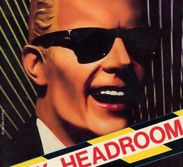 Max Headroom: 20 Minutes into the Future. Fonte: Wikipedia